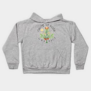 Grow At Your Own Pace Kids Hoodie